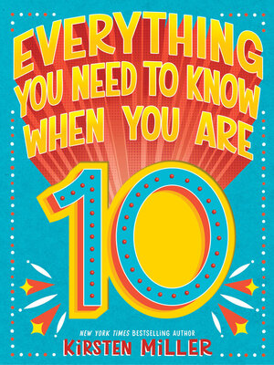 cover image of Everything You Need to Know When You Are 10